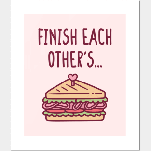 Finish Each Other's Sandwiches Funny Posters and Art